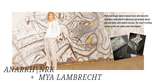 Trunk Show: Anarkh|NRK + Mya Lambrecht, April 4th-5th