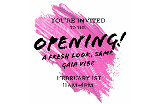 You’re Invited to Gaia’s Reopening Celebration!