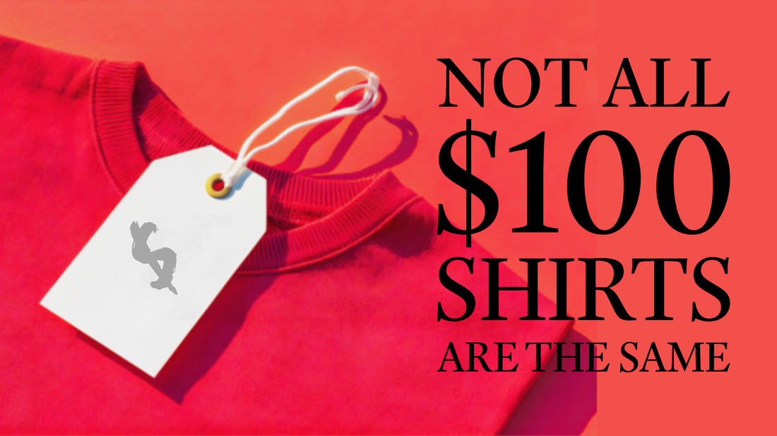 Not All $100 Shirts Are the Same