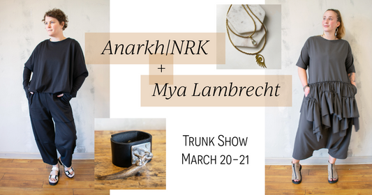 Anarkh | NRK + Mya Lambrecht Trunk Show March 20-21