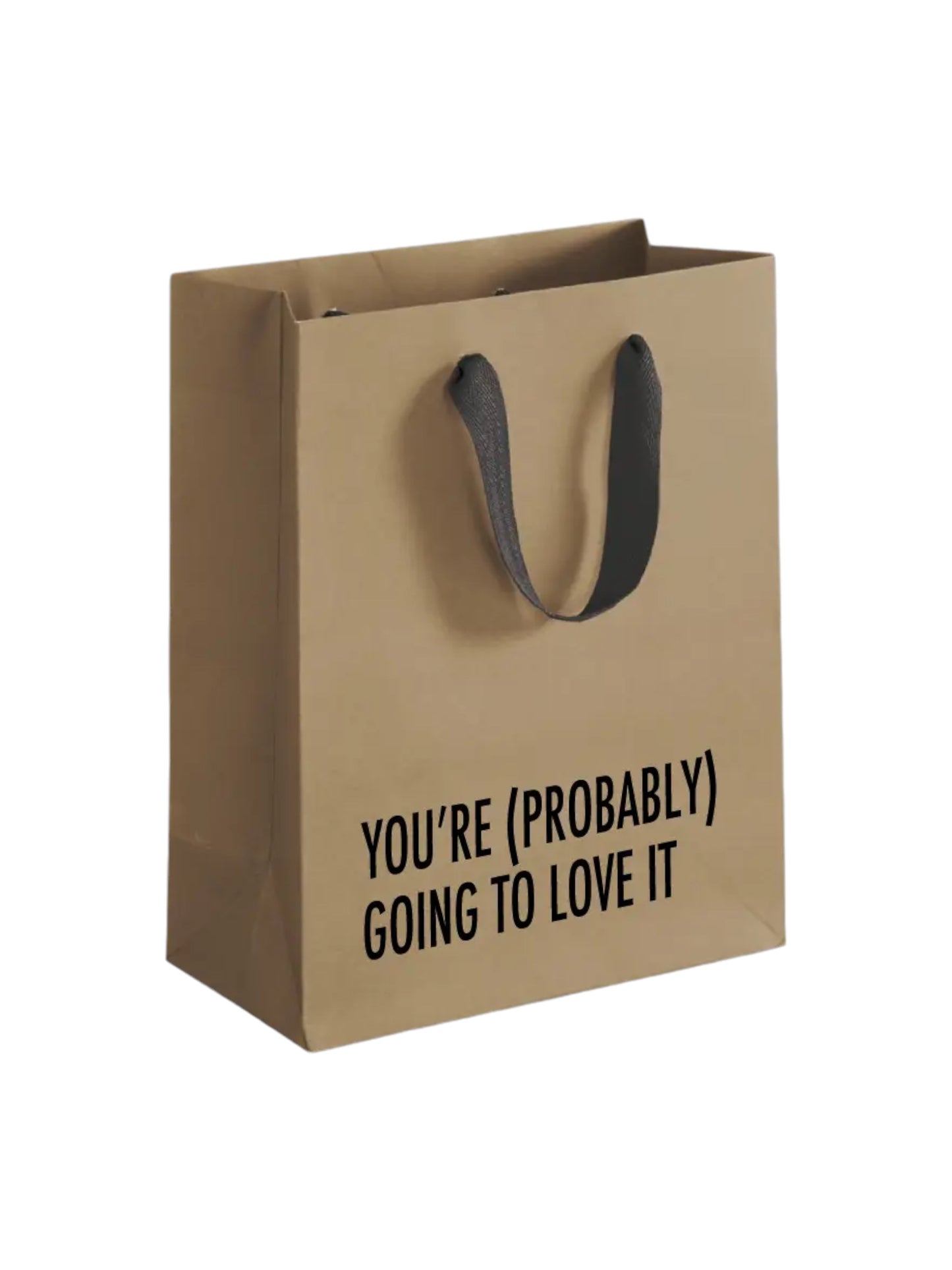 Probably Going to Love It Gift Bag