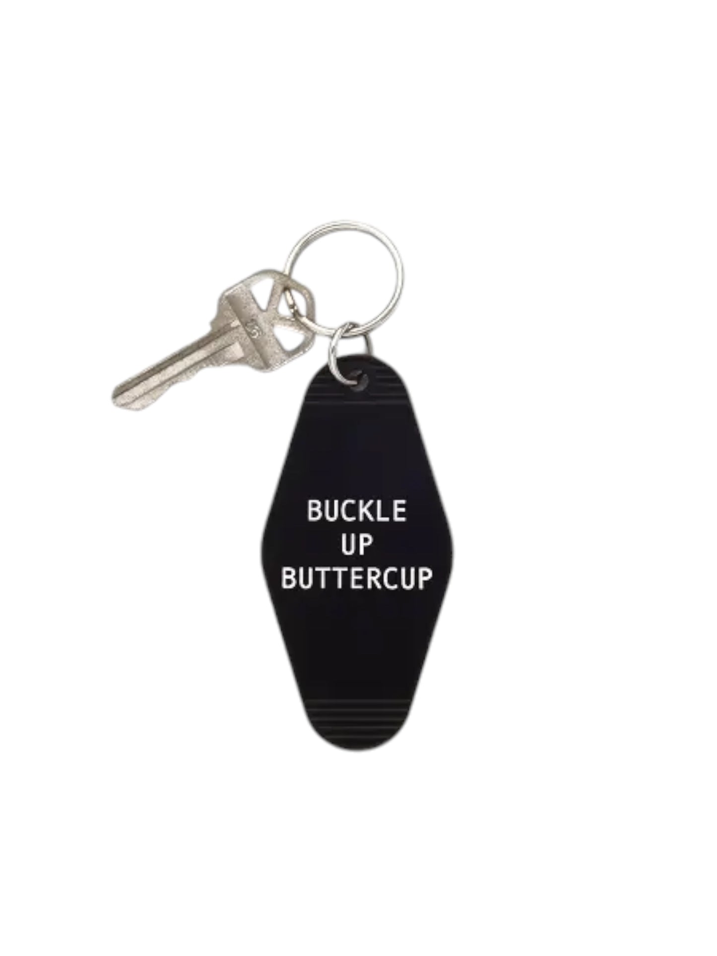 Buckle Up Buttercup Keychain