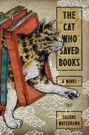 Cat Who Saved Books, The : Sosuke Natsukawa