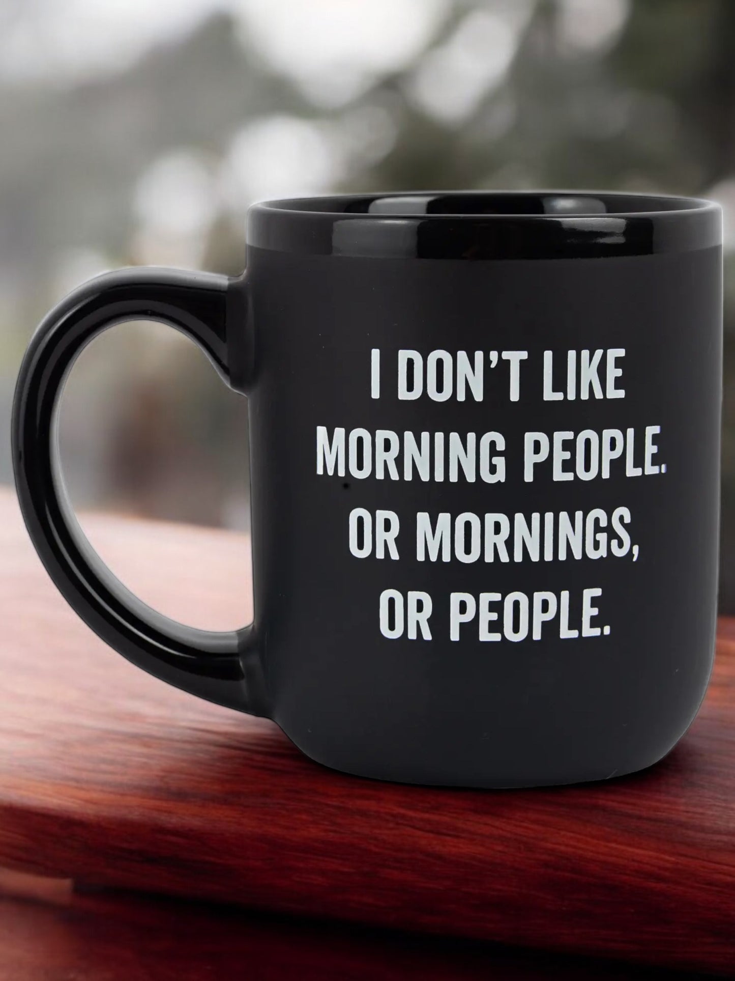 "I Don't Like Morning People" Coffee Mug